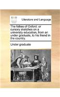The Follies of Oxford