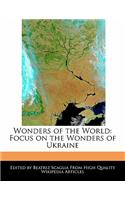 Wonders of the World: Focus on the Wonders of Ukraine(English)