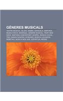 Generes Musicals: Teatre Musical, Blues, Samba, Sarsuela, Simfonia, Musica Rock, Madrigal, Genere Musical, Trop, New Wave, Simfonia Concertant(Catalan)