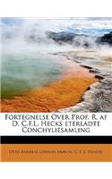 Fortegnelse Over Prof. R. AF D. C.F.L. Hecks Eterladte Conchyliesamling