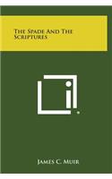 The Spade and the Scriptures