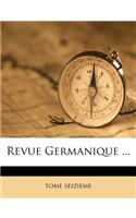 Revue Germanique ...