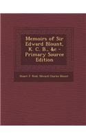 Memoirs of Sir Edward Blount, K. C. B., &C