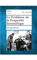Probleme de La Propriete Scientifique