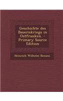 Geschichte Des Bauernkriegs in Ostfranken.