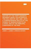 History of the Thirty-Seventh Regiment, Mass. Volunteers in the Civil War of 1861-1865