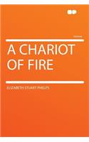 A Chariot of Fire: (English)