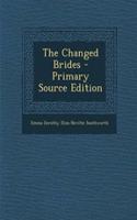 The Changed Brides - Primary Source Edition