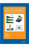 Frontiers of Discontinuous Numerical Methods and Practical Simulations in Engineering and Disaster Prevention