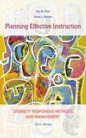 Bundle: Planning Effective Instruction: Diversity Responsive Methods and Management, Loose-Leaf Version, 6th + Mindtap Education, 1 Term (6 Months) Printed Access Card