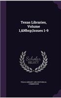 Texas Libraries, Volume 1, Issues 1-9
