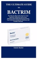 The Ultimate Guide to Bactrim