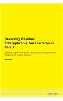 Reversing Residual Schizophrenia: Succes