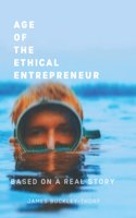 Age of the Ethical Entrepreneur