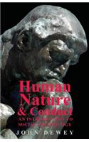 Human Nature And Conduct - An Introduction To Social Psychology