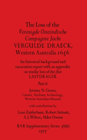 The Loss of the Verenigde Oostindische Compagnie Jacht VERGULDE DRAECK, Western Australia 1656, Part ii