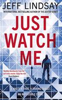 Just Watch Me