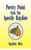 Poetry Point With The Apostle Raydine