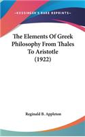 Elements Of Greek Philosophy From Thales To Aristotle (1922)