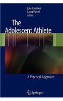 The Adolescent Athlete: A Practical Approach