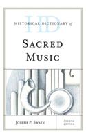 Historical Dictionary of Sacred Music