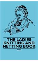 The Ladies Knitting and Netting Book