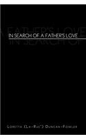 In Search of a Father's Love