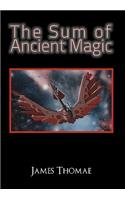 The Sum of Ancient Magic
