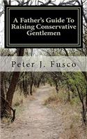 Father's Guide To Raising Conservative Gentlemen