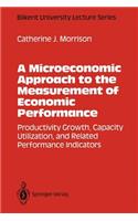 A Microeconomic Approach to the Measurement of Economic Performance