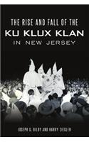 Rise and Fall of the Ku Klux Klan in New Jersey