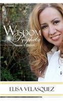 Wisdom Prophetic: Wisdom, Prophetic, Quotes Thoughts & Patterns