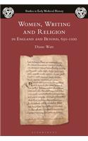 Women, Writing and Religion in England and Beyond, 650–1100