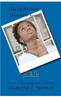 P.E.P. (Prayer + Encouragement = Power)