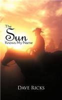 Sun Knows My Name
