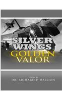 Silver Wings, Golden Valor