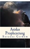 Anidas Prophezeiung