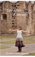 Life After A Miracle