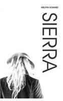 SIERRA - Volume II. Inspired by the song by Boz Scaggs. The fantasy adventure continues...