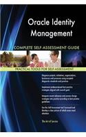 Oracle Identity Management Complete Self-Assessment Guide