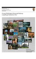 George Washington Memorial Parkway Long-Range Interpretive Plan