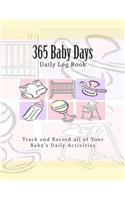 365 Baby Days Daily Log Book