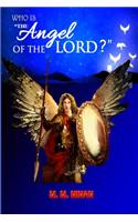 Who Is the Angel of the Lord?
