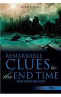 Remarkable Clues to the End Time