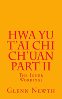 Hwa Yu T'ai Chi Ch'uan Part II