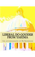 Liberal Do-Gooder From Yakima
