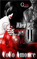 When Loving Her Is Wrong 2: The Truth Comes to the Light