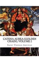 Catena Aurea (Golden Chain), Volume 2
