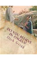 Do You Believe in Angels?