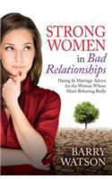 Strong Women In Bad Relationships